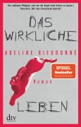 Cover-Bild zum Titel 'Das wirkliche Leben' von 'Adeline Dieudonné'