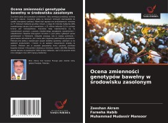 Cover-Bild zum Titel 'Ocena zmienno¿ci genotypów bawe¿ny w ¿rodowisku zasolonym' von 'Zeeshan Akram, Fareeha Habib, Muhammad Mudassir Mansoor'