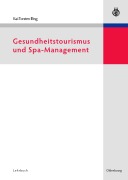 Cover-Bild zum Titel 'Gesundheitstourismus und Spa-Management' von 'Kai-Torsten Illing'