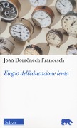 Cover-Bild zum Titel 'Elogio dell'educazione lenta' von 'Joan Domenéch Francesch'