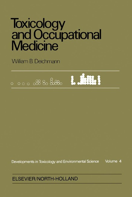Toxicology and Occupational Medicine - William B. Deichmann