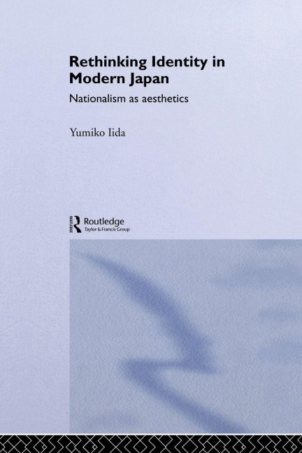 Rethinking Identity in Modern Japan - Yumiko Iida