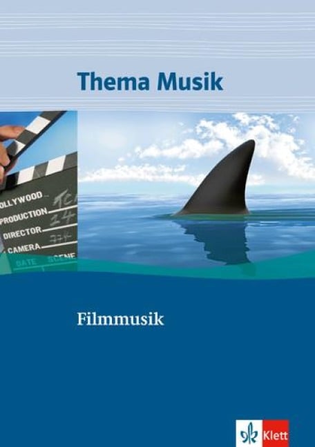 Thema Musik. Themenhefte für die Sekundarstufe I. Filmmusik - 