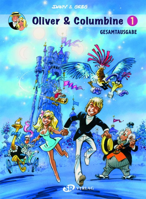 Oliver & Columbine Gesamtausgabe 1 - Dany, Greg