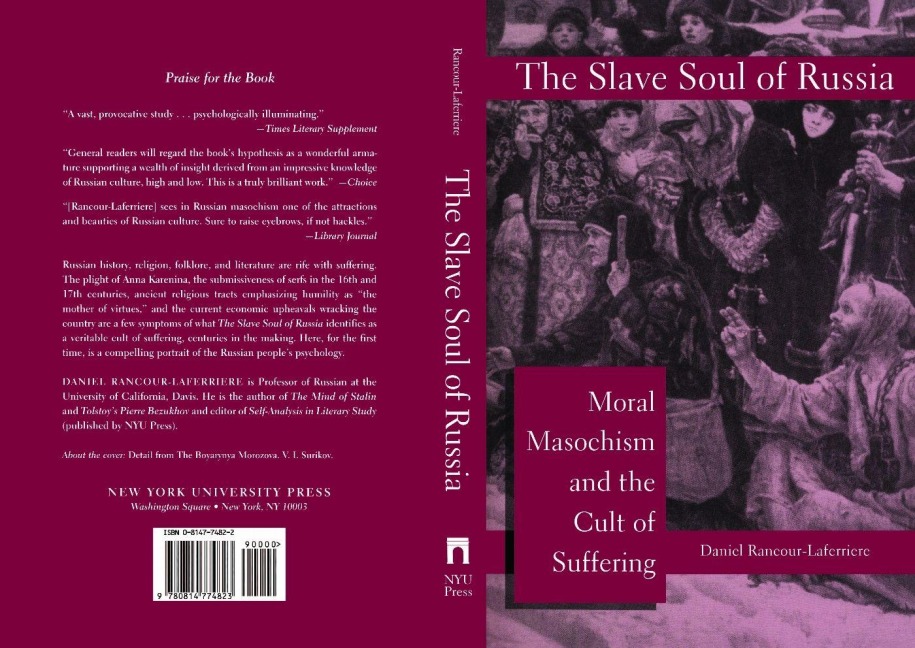 The Slave Soul of Russia - Daniel Rancour-Laferriere