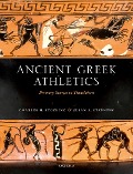 Cover-Bild zum Titel 'Ancient Greek Athletics' von 'Charles H. Stocking, Susan A. Stephens'