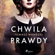 Cover-Bild zum Titel 'Chwila prawdy' von 'Tomasz Wandzel'