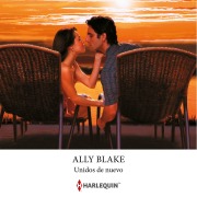 Cover-Bild zum Titel 'Unidos de nuevo' von 'Ally Blake'