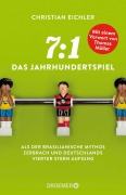 Cover-Bild zum Titel '7:1 - Das Jahrhundertspiel' von 'Christian Eichler'