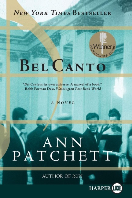 Bel Canto - Ann Patchett