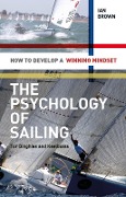 Cover-Bild zum Titel 'The Psychology of Sailing for Dinghies and Keelboats' von 'Ian Brown'