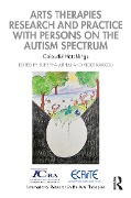 Cover-Bild zum Titel 'Arts Therapies Research and Practice with Persons on the Autism Spectrum' von ''