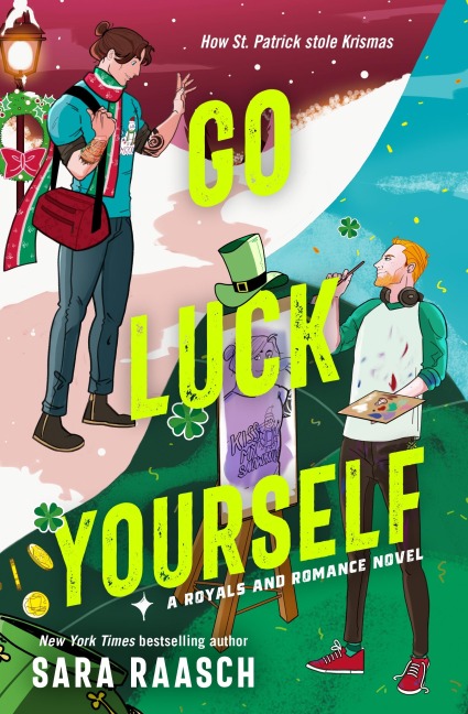 Go Luck Yourself - Sara Raasch