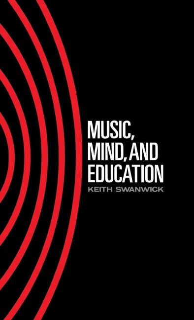 Music, Mind and Education - Keith Swanwick