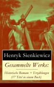 Cover-Bild zum Titel 'Gesammelte Werke: Historische Romane + Erzählungen (17 Titel in einem Buch)' von 'Henryk Sienkiewicz'