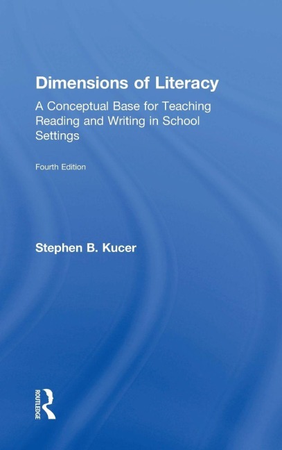 Dimensions of Literacy - Stephen B. Kucer