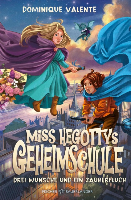 Miss Hegottys Geheimschule ¿ Drei Wünsche und ein Zauberfluch - Dominique Valente