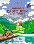 Cover-Bild zum Titel 'LONELY PLANET Bildband Legendäre Radtouren in Österreich' von 'Oliver Andorfer, Nadine Ormo, Sylvia Pollex, Bastian Rösler, Henrik Wiegelmann'
