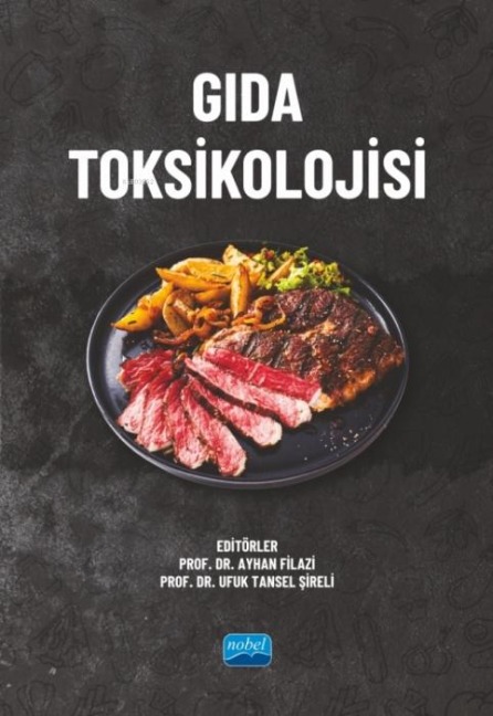 Gida Toksikolojisi - Ayhan Filazi, Ufuk Tansel sireli
