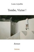 Cover-Bild zum Titel 'Tombe, Victor !' von 'Louis Arjaillès'