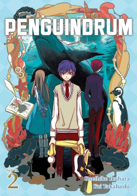 Penguindrum (Light Novel) Vol. 2 - Kunihiko Ikuhara