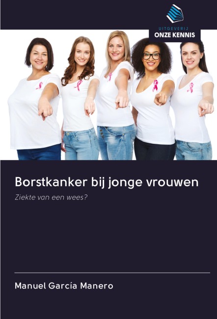 Borstkanker bij jonge vrouwen - Manuel García Manero
