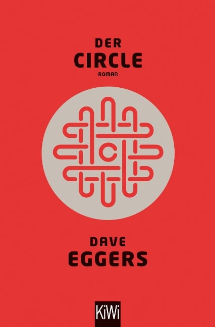 Der Circle - Dave Eggers