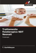 Cover-Bild zum Titel 'Trattamento fisioterapico NDT Neonati' von 'T. Karthikeyan'