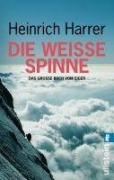 Cover-Bild zum Titel 'Die Weiße Spinne' von 'Heinrich Harrer'