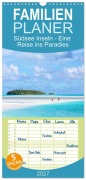 Cover-Bild zum Titel 'Familienplaner 2027 - Südsee Inseln - Eine Reise ins Paradies mit 5 Spalten (Wandkalender, 21 x 45 cm) CALVENDO' von 'Matteo Colombo'