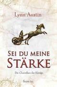 Cover-Bild zum Titel 'Sei du meine Stärke' von 'Lynn Austin'