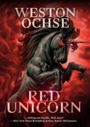 Cover-Bild zum Titel 'Red Unicorn: A Supernatural Thriller' von 'Weston Ochse'