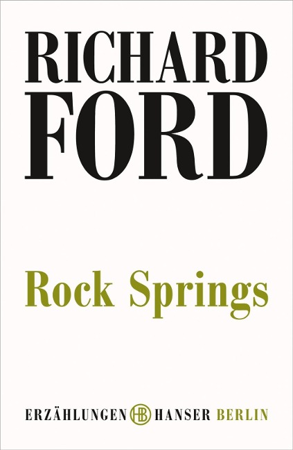 Rock Springs - Richard Ford
