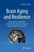 Cover-Bild zum Titel 'Brain Aging and Resilience' von 'Nicolas G. Bazan'