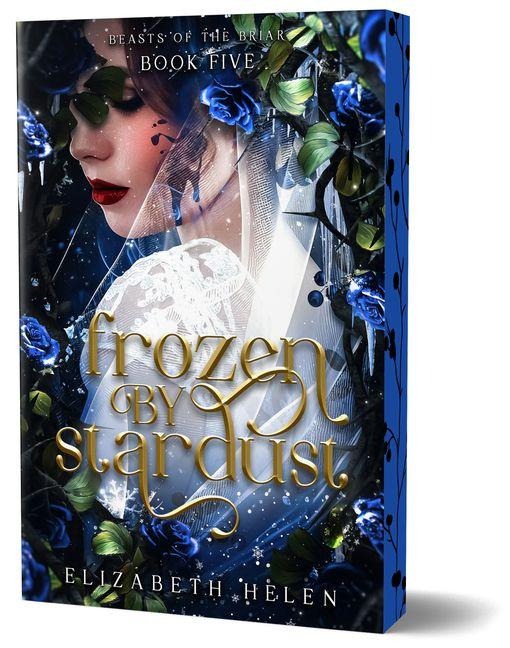 Frozen by Stardust (Deluxe Edition) - Elizabeth Helen
