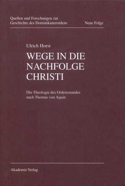 Wege in die Nachfolge Christi - Ulrich Horst Op