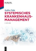 Cover-Bild zum Titel 'Systemisches Krankenhausmanagement' von 'Steffen Fleßa'