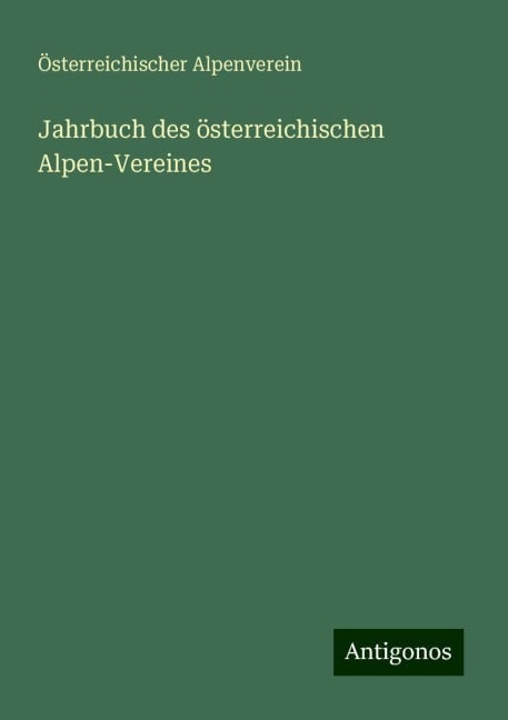 Jahrbuch des österreichischen Alpen-Vereines - Österreichischer Alpenverein