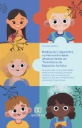 Mediação Linguística na NeuroAtividade Atípica frente ao Transtorno do Espectro Autista - Solange Américo
