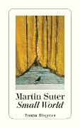 Cover-Bild zum Titel 'Small World' von 'Martin Suter'