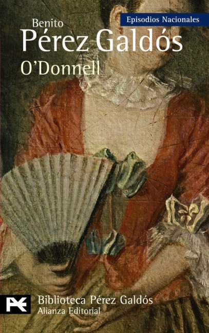O'Donnell - Benito Pérez Galdós