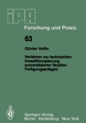 Cover-Bild zum Titel 'Verfahren zur technischen Investitionsplanung automatisierter flexibler Fertigungsanlagen' von 'G. Vettin'