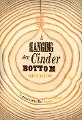 Cover-Bild zum Titel 'A Hanging at Cinder Bottom' von 'Glenn Taylor'