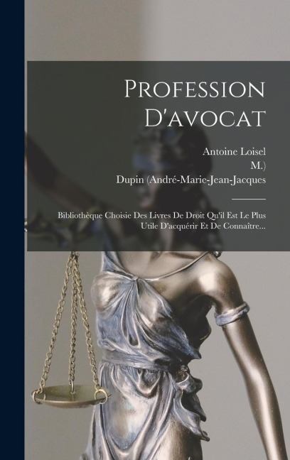 Profession D'avocat - Dupin (André-Marie-Jean-Jacques, M