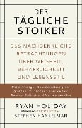 Der tägliche Stoiker - Ryan Holiday, Stephen Hanselman