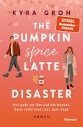 Cover-Bild zum Titel 'The Pumpkin Spice Latte Disaster' von 'Kyra Groh'