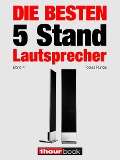 Cover-Bild zum Titel 'Die besten 5 Stand-Lautsprecher (Band 4)' von 'Tobias Runge, Jochen Schmitt, Thomas Schmidt, Christian Gather, Michael Voigt'
