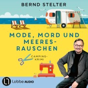 Cover-Bild zum Titel 'Mode, Mord und Meeresrauschen - Camping-Krimi' von 'Bernd Stelter'