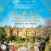 Cover-Bild zum Titel 'Mord ist eine Kunst - Mydworth - Ein Fall für Lord und Lady Mortimer, Folge 19' von 'Matthew Costello, Neil Richards'