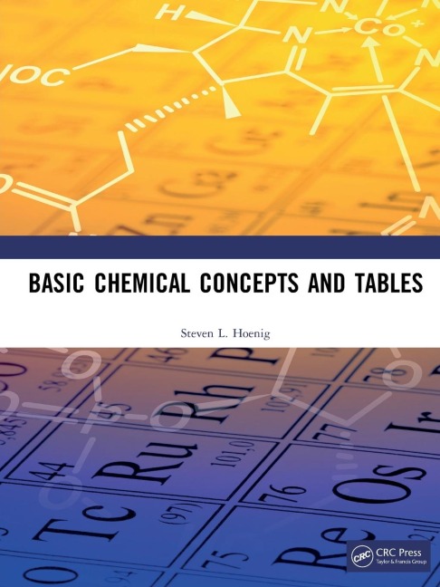 Basic Chemical Concepts and Tables - Steven L Hoenig
